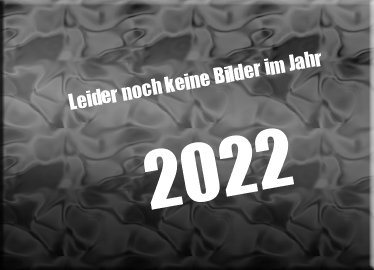 keine Bilder für das Jahr 2022